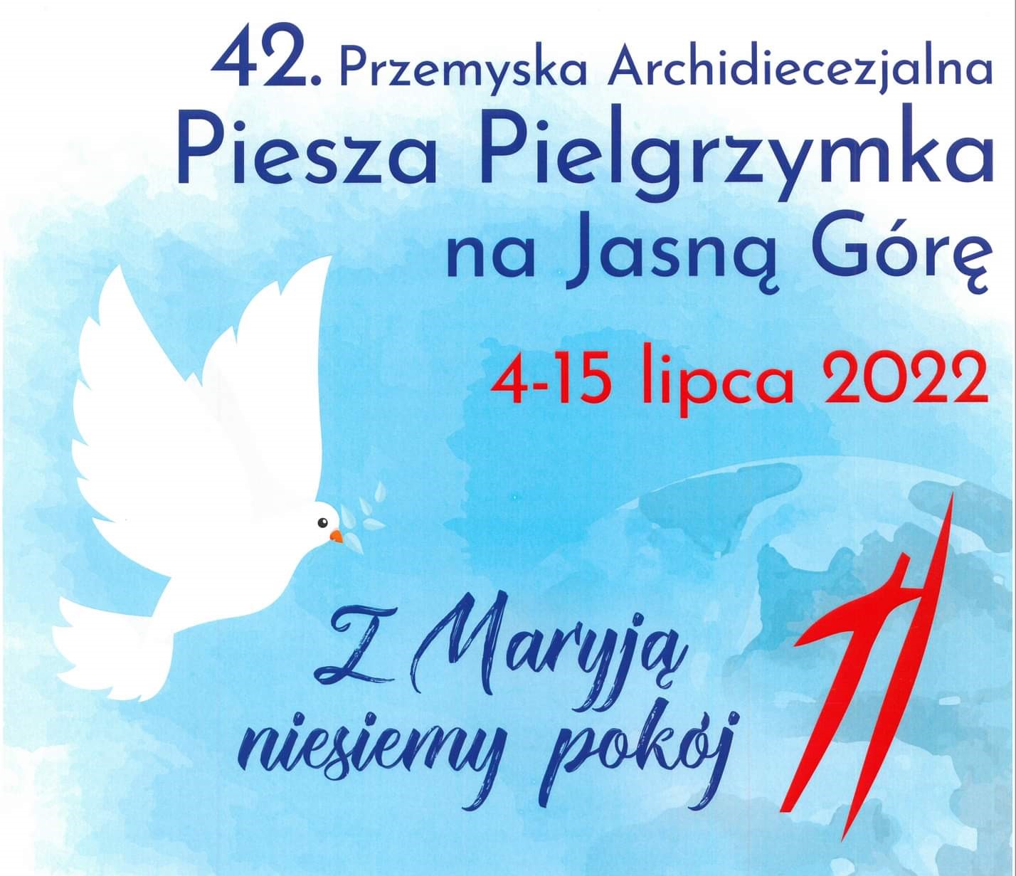 42. Przemyska Archidiecezjalna Piesza Pielgrzymka na Jasną Górę
