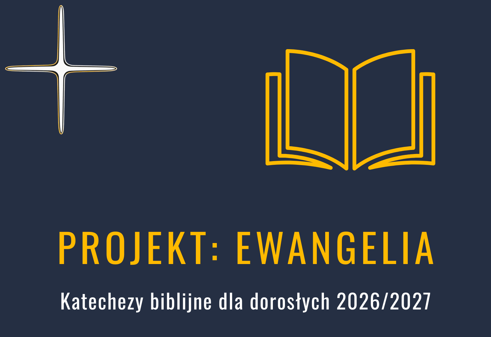 Projekt: EWANGELIA. Katechezy dla dorosłych